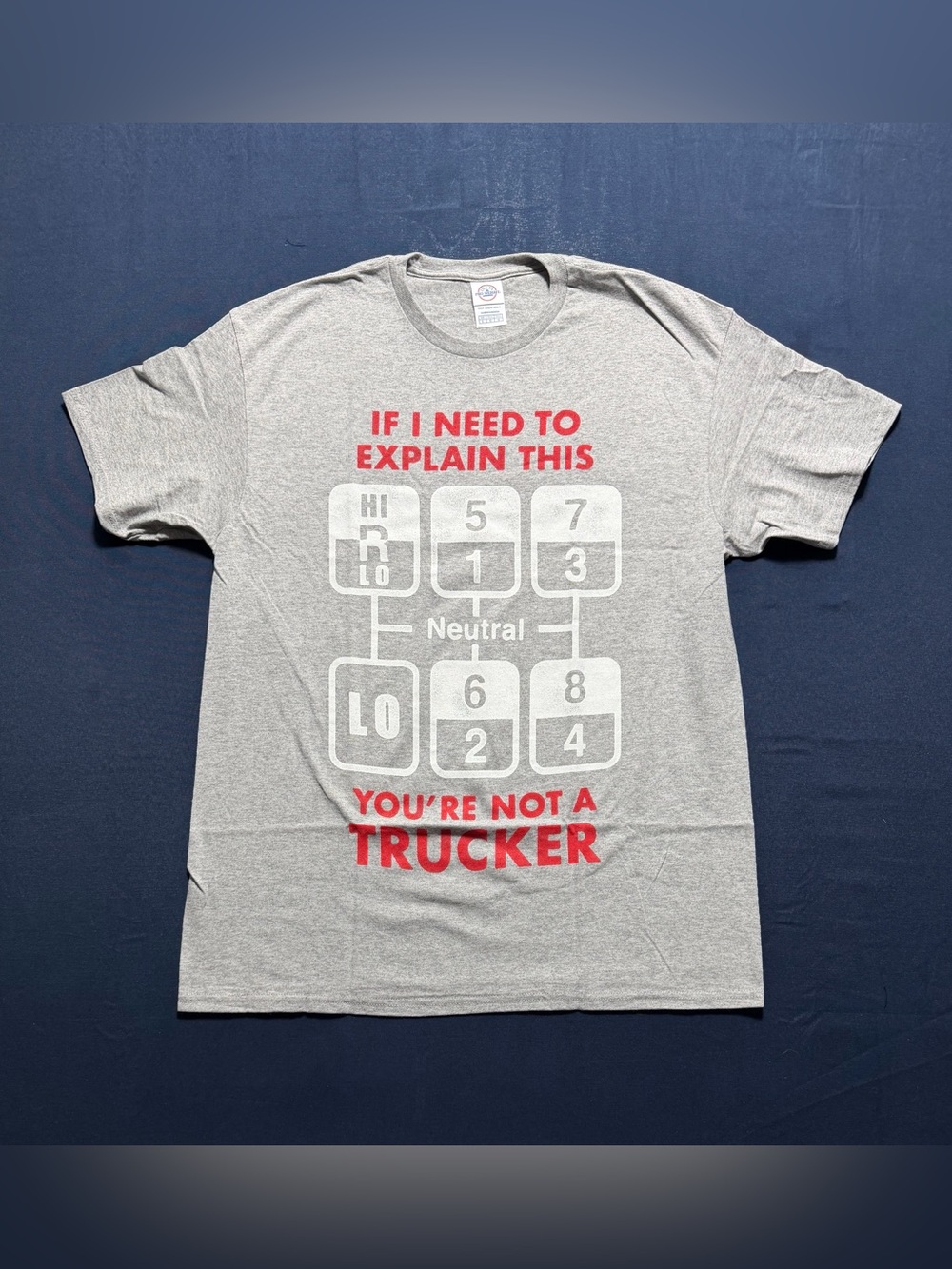 NWOT Delta Pro Weight Large If I Need To Explain This Trucker Graphic T-Shirt….